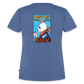 Don't cry over spilled milk – Katzen T-Shirt (Frauen) - Taubenblau