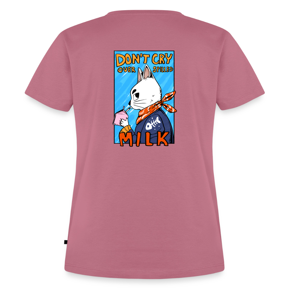 Don't cry over spilled milk – Katzen T-Shirt (Frauen) - Mauve