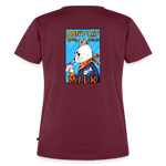 Don't cry over spilled milk – Katzen T-Shirt (Frauen) - Burgunderrot