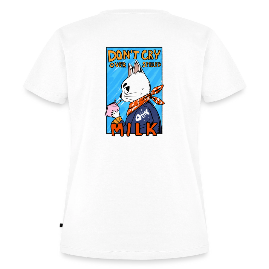 Don't cry over spilled milk – Katzen T-Shirt (Frauen)